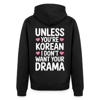 À moins que vous ne soyez un K-drama coréen - Veste à capuche bio Premium Unisexe - noir - Dos - Nico (187cm)