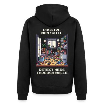 Mommy Skill: Locating Chaos Through Walls | Household - Unisex Premium Organic Zip Hoodie - black - Back - Nico (187cm)