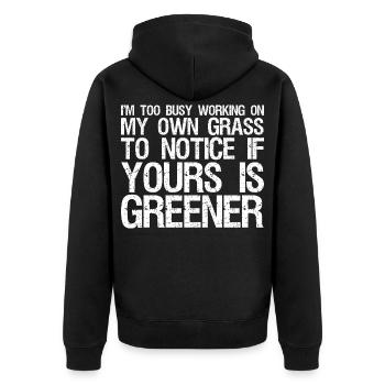 I'm too busy working on my own grass to notice - Unisex Premium Organic Zip Hoodie - black - Back - Nico (187cm)