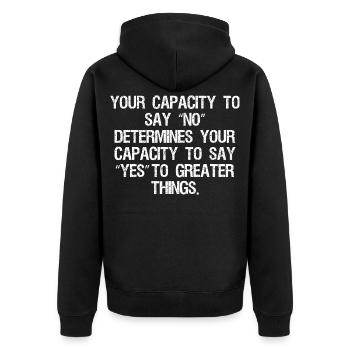 Ihre Fähigkeit, Nein zu sagen, bestimmt Ihre Fähigkeit - Unisex Premium Bio Zip Hoodie - Schwarz - Hinten - Nico (187cm)