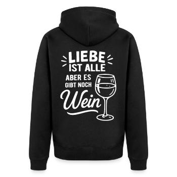 Liebe ist alle aber es gibt noch Wein - Spruch - Unisex Premium Bio Zip Hoodie - Schwarz - Hinten - Nico (187cm)