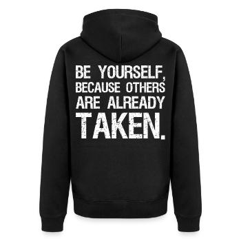 be yourself because others are already taken - Unisex Premium Organic Zip Hoodie - black - Back - Nico (187cm)