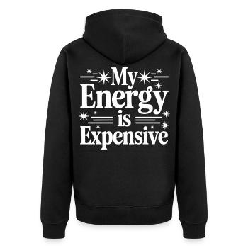 My Energy Is Expensive - Unisex Premium Organic Zip Hoodie - black - Back - Nico (187cm)