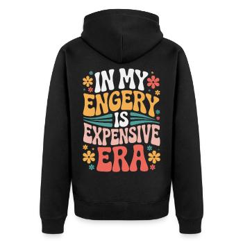 My Energy Is Expensive - Unisex Premium Organic Zip Hoodie - black - Back - Nico (187cm)
