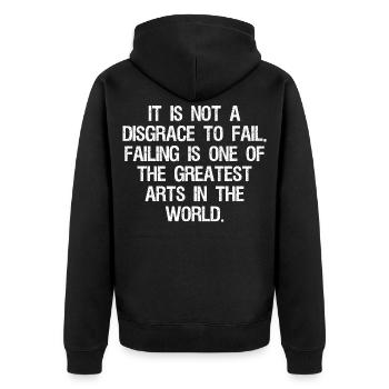 it is not a disgrace to fail failing is one of the - Veste à capuche bio Premium Unisexe - noir - Dos - Nico (187cm)