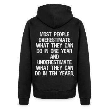most people overestimate what they can do in one - Unisex Premium Organic Zip Hoodie - black - Back - Nico (187cm)