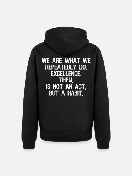 we are what we repeatedly do excellence then is - Unisex Premium Organic Zip Hoodie - black