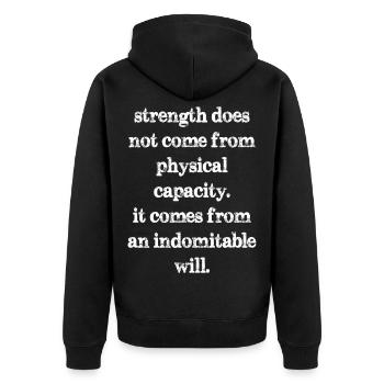 strength does not come from physical capacity it - Unisex Premium Bio Zip Hoodie - Schwarz - Hinten - Nico (187cm)