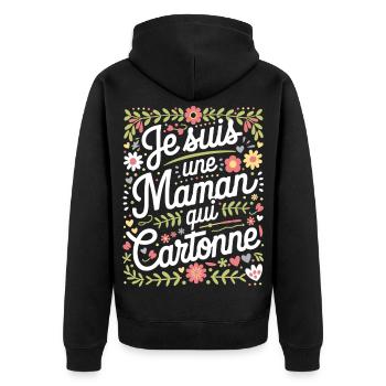 Je suis une Maman qui Cartonne - Veste à capuche bio Premium Unisexe - noir - Dos - Nico (187cm)