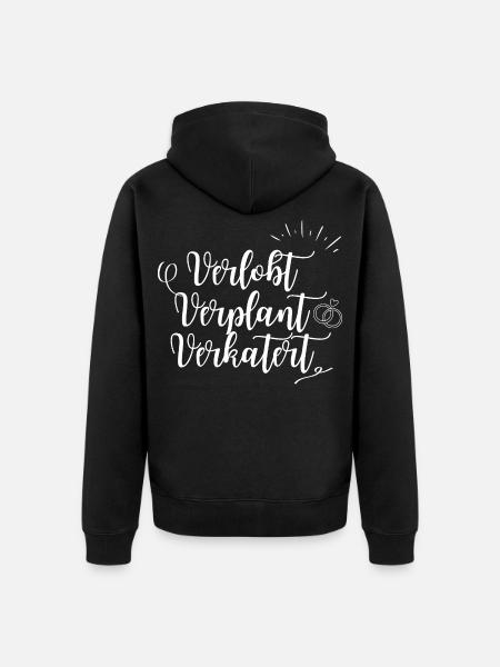 Verlobt. Verplant. Verkatert. - Unisex Premium Bio Zip Hoodie - Schwarz