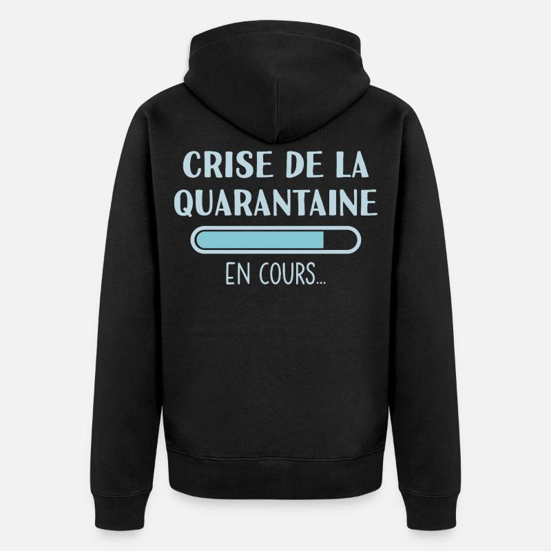 Crise de la Quarantaine en Cours - Veste à capuche bio Premium Unisexe - noir