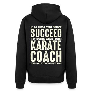 Karate Coach Saying Success Motif - Unisex Premium Organic Zip Hoodie - black - Back - Nico (187cm)