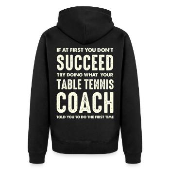 Table Tennis Coach Saying - Unisex Premium Organic Zip Hoodie - black - Back - Nico (187cm)