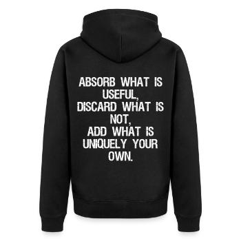 aufnehmen, was nützlich ist, wegwerfen, was nicht ist, hinzufügen w - Unisex Premium Bio Zip Hoodie - Schwarz - Hinten - Nico (187cm)