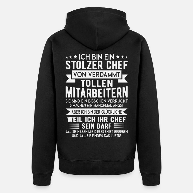 Stolzer Chef Mitarbeiter Spruch Shirt - Unisex Premium Bio Zip Hoodie - Schwarz