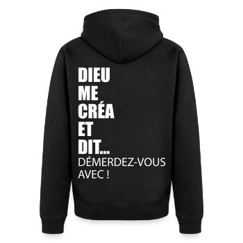Humour Dieu Me Créa et Dis Desererez Vous - Veste à capuche bio Premium Unisexe - noir - Dos - Nico (187cm)