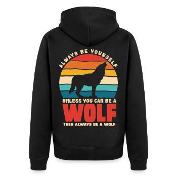 Wolf's Call: Always Be Yourself - Unisex Premium Organic Zip Hoodie - black - Back - Nico (187cm)