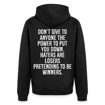 don't give to anyone the power to put you down - Unisex Premium Bio Zip Hoodie - Schwarz - Hinten - Nico (187cm)