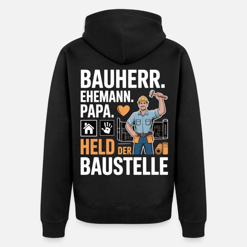 Held der Baustelle – Papa, Ehemann & Bauherr - Unisex Premium Bio Zip Hoodie - Schwarz
