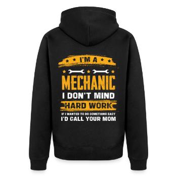 Im A Mechanic I Dont Mind Hard Work - Unisex Premium Bio Zip Hoodie - Schwarz - Hinten - Nico (187cm)