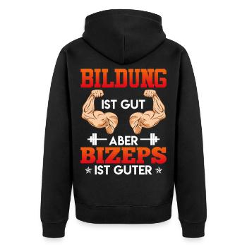 Gym EDUCATION IS GOOD BUT BICEPS IS GOOD Fun - Unisex Premium Organic Zip Hoodie - black - Back - Nico (187cm)