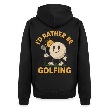 I'd Rather Be Golfing Funny Golf Play Golf - Unisex Premium Organic Zip Hoodie - black - Back - Nico (187cm)