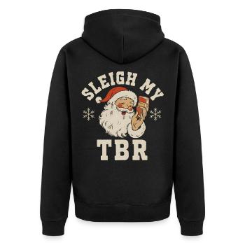 Sleigh My TBR Santa Christmas  - Unisex Premium Bio Zip Hoodie - Schwarz - Hinten - Nico (187cm)