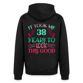 It took 38 years to look so good - Unisex Premium Organic Zip Hoodie - black - Back - Nico (187cm)