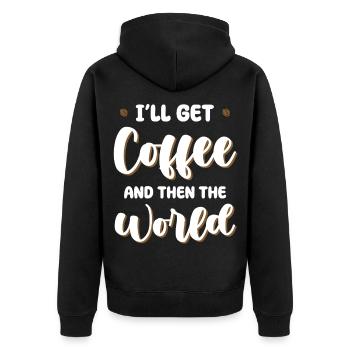 Kaffee zuerst, dann die Welt - Unisex Premium Bio Zip Hoodie - Schwarz - Hinten - Nico (187cm)