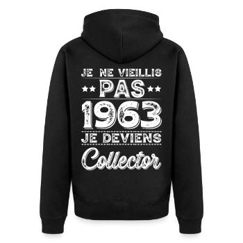 I Don't Age 1963 I Become a Collector - Unisex Premium Organic Zip Hoodie - black - Back - Nico (187cm)