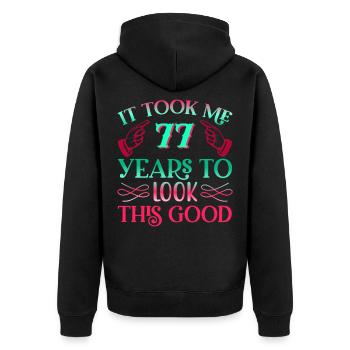 It took 77 years to look so good - Unisex Premium Organic Zip Hoodie - black - Back - Nico (187cm)