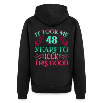 It took 48 years to look so good - Unisex Premium Organic Zip Hoodie - black - Back - Nico (187cm)