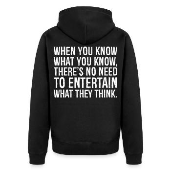 when you know what you know there's no need to - Unisex Premium Bio Zip Hoodie - Schwarz - Hinten - Nico (187cm)