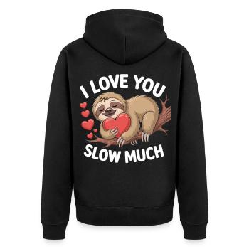 I Love You Slow Much Sloth Shirt - Unisex Premium Organic Zip Hoodie - black - Back - Nico (187cm)