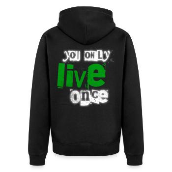 Du lebst nur einmal – grüne Betonung - Unisex Premium Bio Zip Hoodie - Schwarz - Hinten - Nico (187cm)