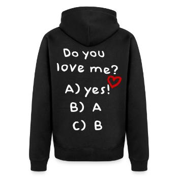 Do You Love Me - Funny Quiz for Girlfriend Boyfriend - Unisex Premium Organic Zip Hoodie - black - Back - Nico (187cm)