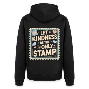 Humanity Let Kindness Be The Only Stamp - Unisex Premium Organic Zip Hoodie - black - Back - Nico (187cm)