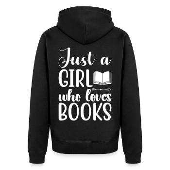 Just a girl who loves books - Unisex Premium Organic Zip Hoodie - black - Back - Nico (187cm)