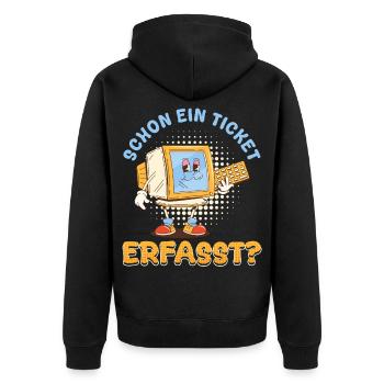 IT Support ALREADY A TICKET CAPTURED Funny - Unisex Premium Organic Zip Hoodie - black - Back - Nico (187cm)