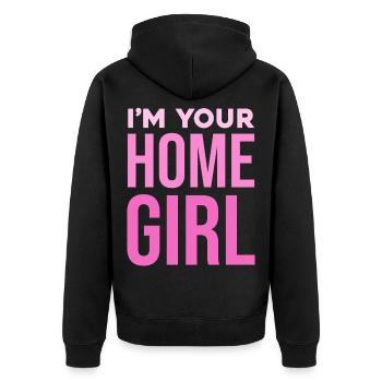 I'm Your Home Girl - Unisex Premium Bio Zip Hoodie - Schwarz - Hinten - Nico (187cm)
