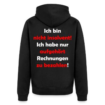 I am not insolvent - Unisex Premium Organic Zip Hoodie - black - Back - Nico (187cm)