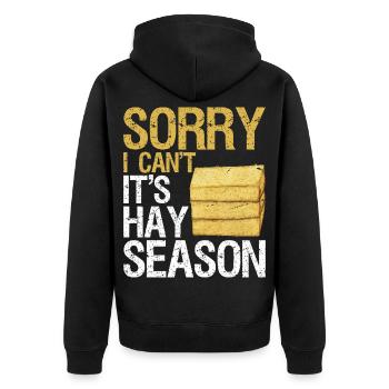 sorry I can't it's hay season - Unisex Premium Bio Zip Hoodie - Schwarz - Hinten - Nico (187cm)