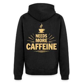 Needs More Caffeine Ich brauche mehr Kaffee - Unisex Premium Organic Zip Hoodie - black - Back - Nico (187cm)
