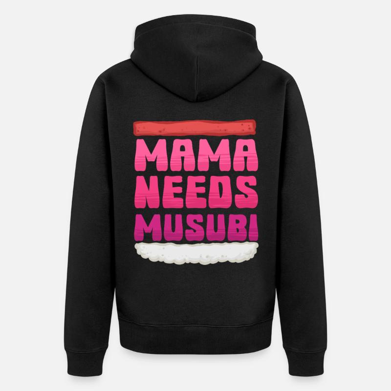Maman a besoin de Musubi - Veste à capuche bio Premium Unisexe - noir