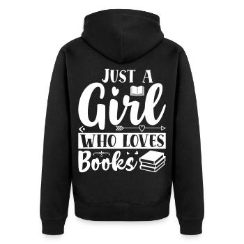 Just a girl who loves books - Unisex Premium Organic Zip Hoodie - black - Back - Nico (187cm)