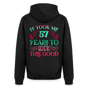 It took 57 years to look so good - Unisex Premium Organic Zip Hoodie - black - Back - Nico (187cm)