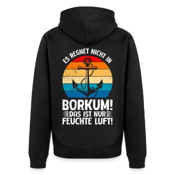 Nordsee Urlaub REGNET NICHT IN BORKUM Lustiges - Unisex Premium Bio Zip Hoodie - Schwarz - Hinten - Nico (187cm)