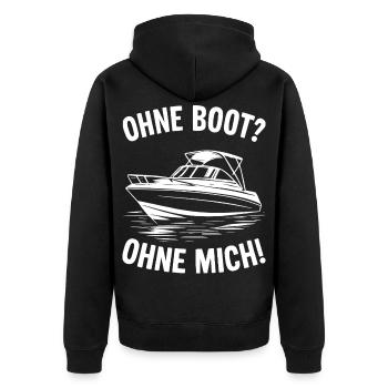 Ohne Boot? Ohne Mich! - Unisex Premium Bio Zip Hoodie - Schwarz - Hinten - Nico (187cm)