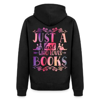 Just a girl who loves books - Unisex Premium Organic Zip Hoodie - black - Back - Nico (187cm)