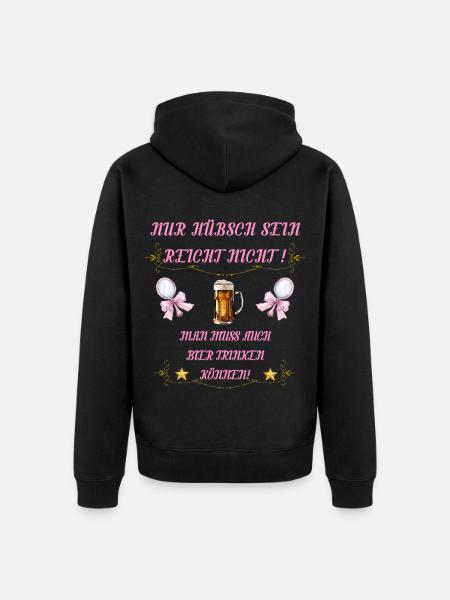 Nur hübsch sein reicht nicht - Unisex Premium Bio Zip Hoodie - Schwarz